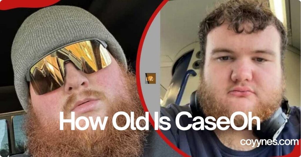 How Old Is CaseOh